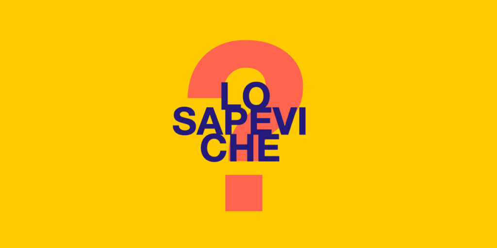 lo sapevi che